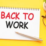 Returning To Work, After An Extended Health Absence – Whats My Best Approach?
